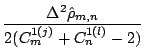 $\displaystyle \frac{\Delta^2 \hat{\rho}_{m, n}}{2 ( C_m^{1 ( j )} + C_n^{1 ( l )} - 2 )}$